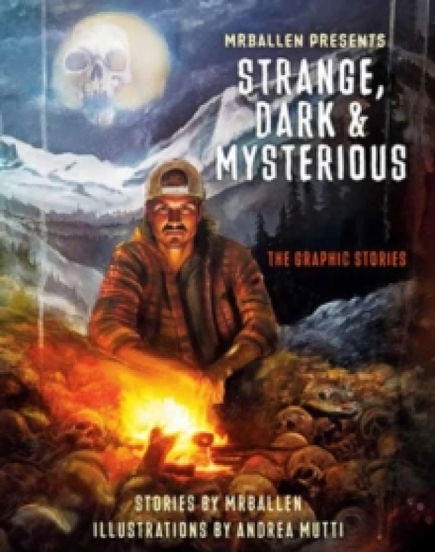 Image of MrBallen Presents: Strange, Dark & Mysterious : The Graphic Stories Paperback / softback