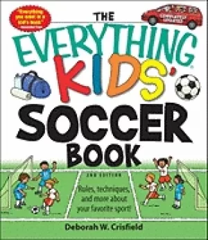 Image of everything kids soccer book rules techniques and more about your favorite s