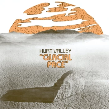 Image of Hurt Valley - Glacial Pace Vinyl