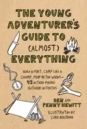 Image of young adventurers guide to almost everything build a fort camp like a cham