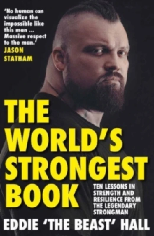 Image of The World's Strongest Book : Ten Lessons in Strength and Resilience from the Legendary Strongman Paperback / softback