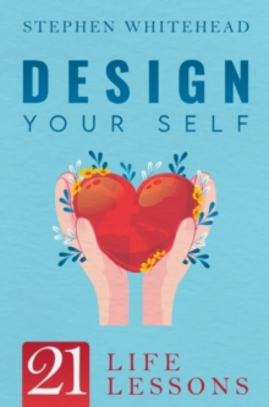 Image of Design Your Self: 21 Life Lessons Paperback / softback