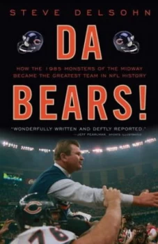 Image of Da Bears by Steve Delsohn Book