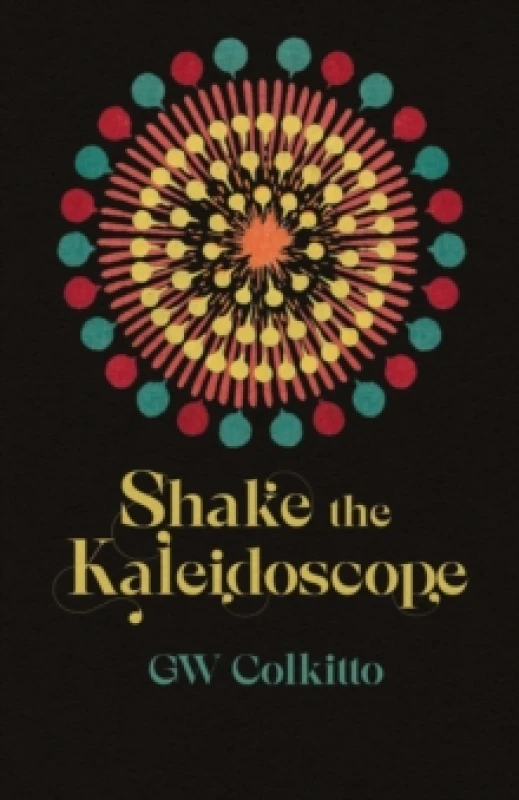 Image of Shake the Kaleidoscope Paperback / softback