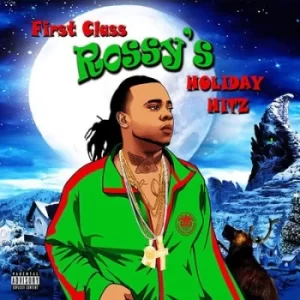 Image of First Class Rossys Holiday Hitz by First Class Rossy CD Album