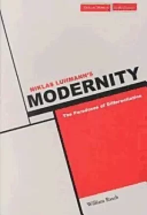 Image of niklas luhmanns modernity the paradoxes of differentiation