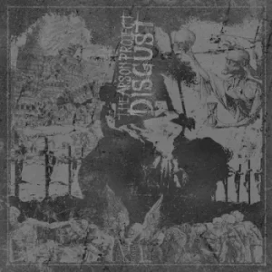 Image of Disgust by The Arson Project CD Album
