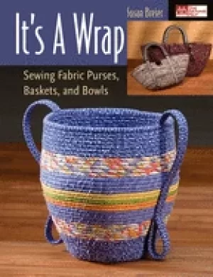 Image of its a wrap sewing fabric purses baskets and bowls