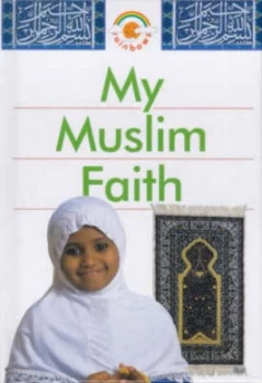 Image of My Muslim Faith by Khadijah Knight Hardback