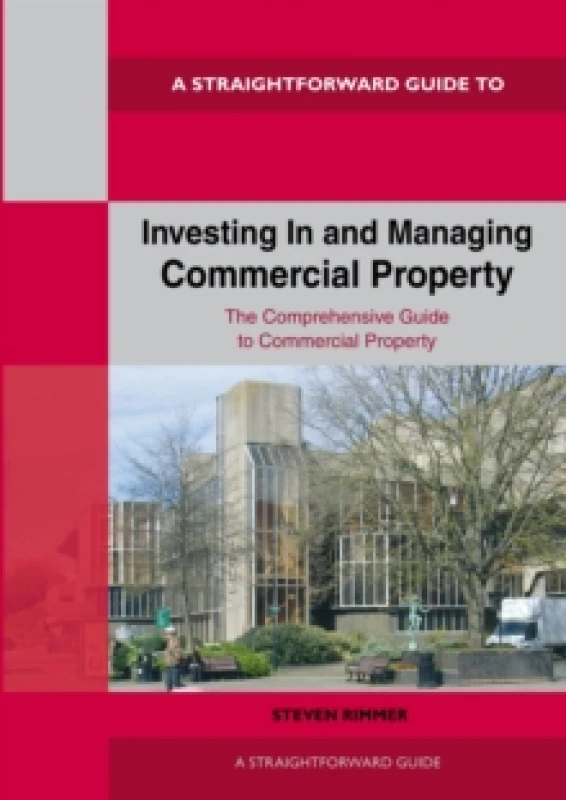 Image of Straightforward Guide To Investing In And Managing Commercial Property : Revised Edition 2024 Paperback / softback