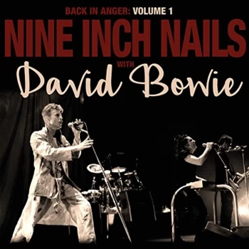 Image of Nine Inch Nails & David Bowie - Back in Anger Vinyl