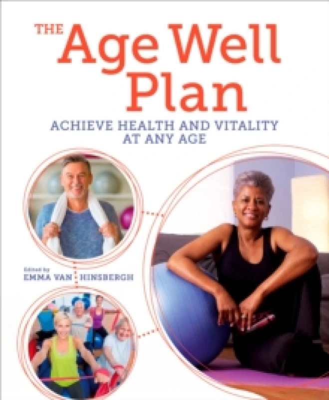 Image of The Age Well Plan : Achieve Health and Vitality at any Age Paperback / softback