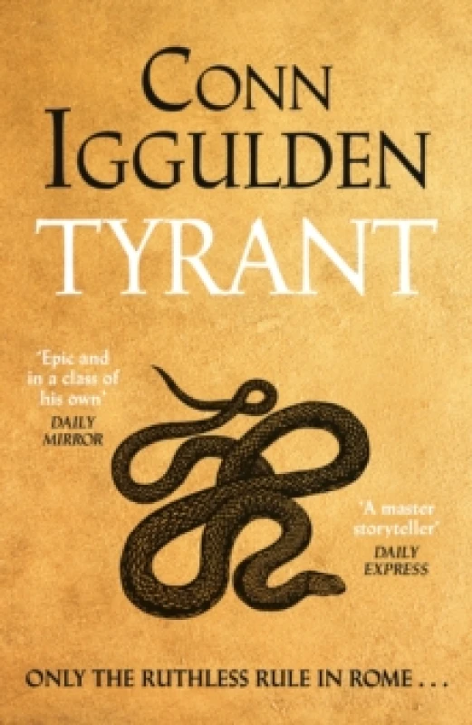 Image of Tyrant. Hardback. By Conn Iggulden Books