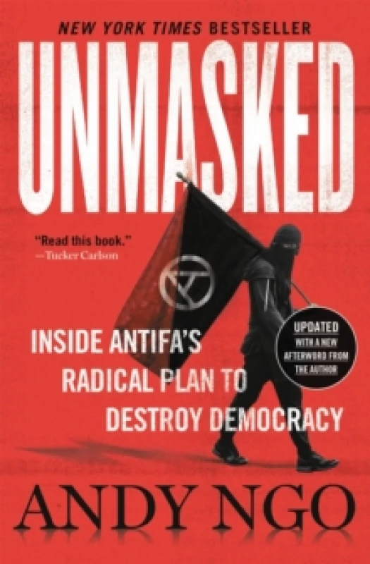 Image of Unmasked : Inside Antifa's Radical Plan to Destroy Democracy Paperback / softback