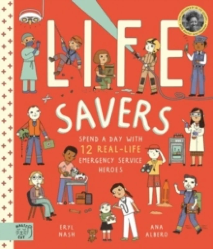 Image of Life Savers : Spend a day with 12 real-life emergency service heroes Paperback / softback