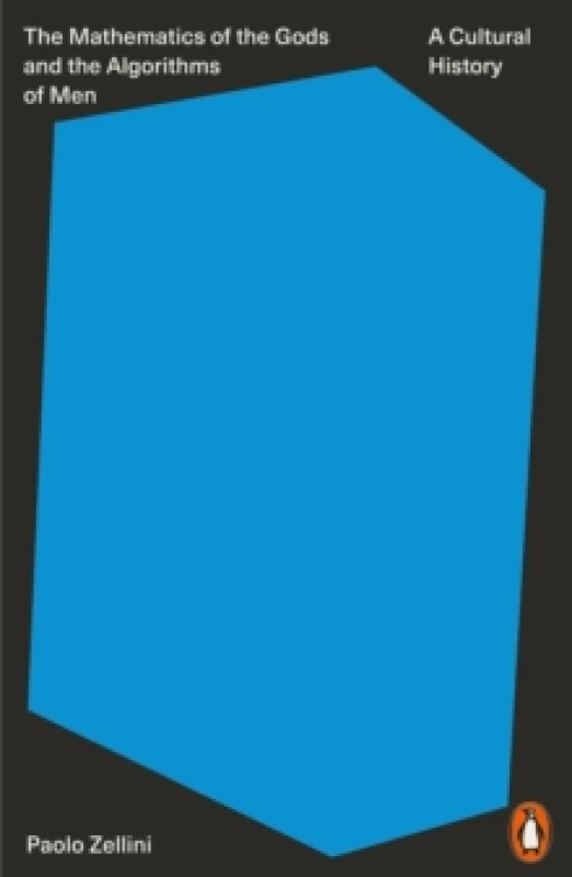 Image of The Mathematics of the Gods and the Algorithms of Men. Paperback. By Paolo Zellini Books