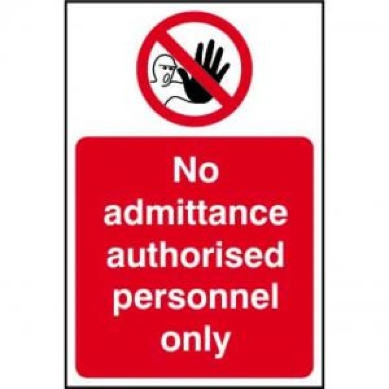 Image of ESE Direct No admittance Authorised personnel only - Sign - PVC - 200 x 300mm 11613 Prohibition Signs