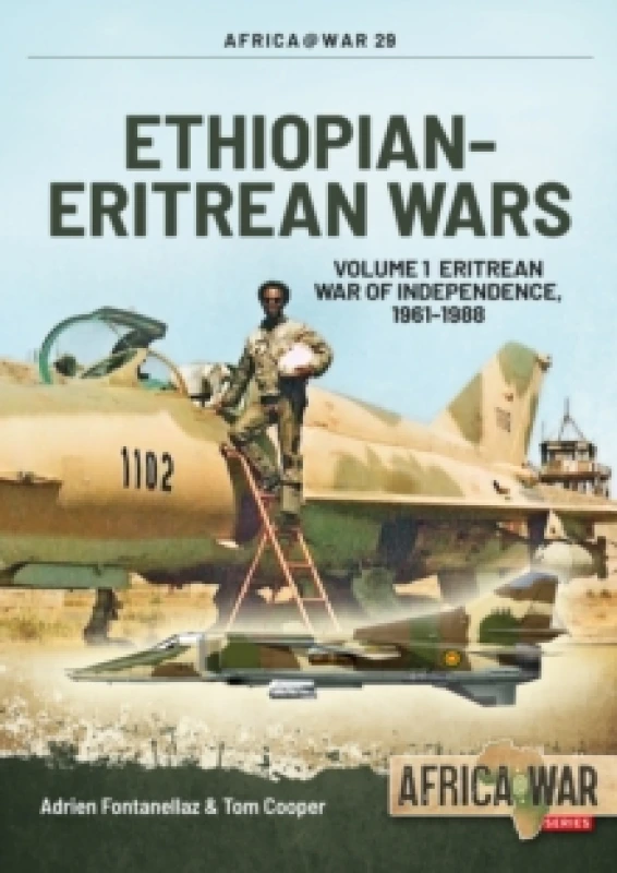 Image of ethiopian eritrean wars volume 1 eritrean war of independence 1961 1988 9781912390298