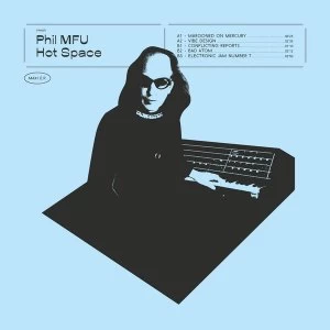 Image of Phil Mfu - Hot Space Vinyl