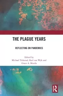 Image of The Plague Years : Reflecting on Pandemics