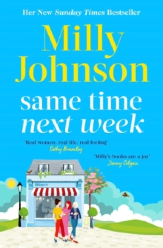 Image of Same Time Next Week : 'Real women, real life, real feeling, Milly brings it all.' CATHY BRAMLEY Paperback / softback