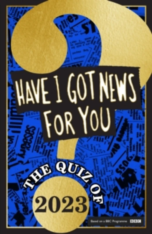 Image of Have I Got News For You: The Quiz of 2023 Hardback