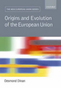 Image of Origins and Evolution of the European Union by Desmond Dinan Paperback