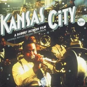 Image of Kansas City Original Motion Picture Soundtrack by Various Artists CD Album