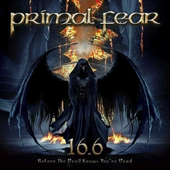 Image of Primal Fear - 16.6 (Before the Devil Knows You're Dead) CD