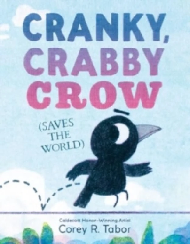Image of Cranky, Crabby Crow (Saves the World) Hardback