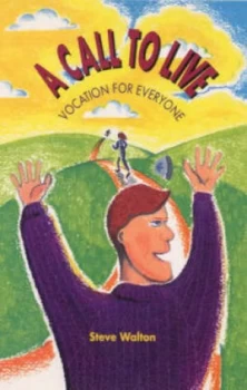 Image of A Call to Live by Steve Walton Paperback