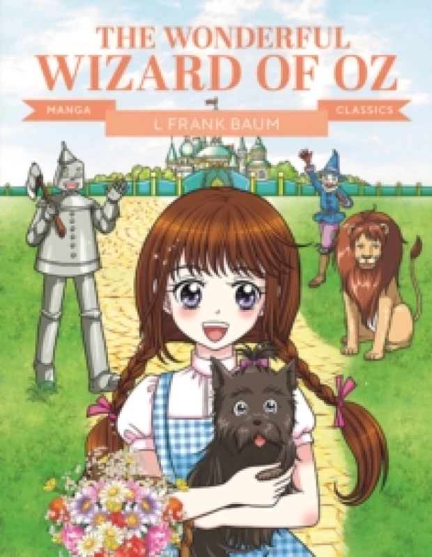 Image of Manga Classics: The Wonderful Wizard of Oz : Great Literature Brought to Life Paperback / softback