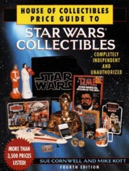 Image of House of Collectibles Price Guide to Star Wars Collectibles by Sue Cornwell and Mike Kott Paperback