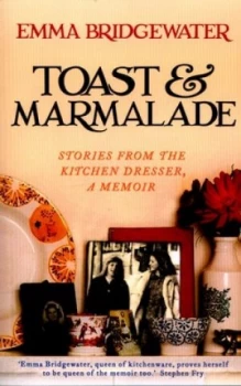 Image of Toast and Marmalade by Emma Bridgewater Paperback