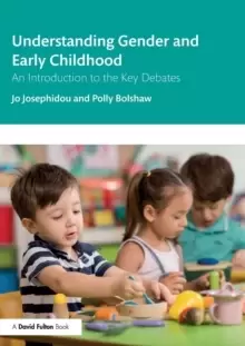 Image of Understanding Gender and Early Childhood : An Introduction to the Key Debates