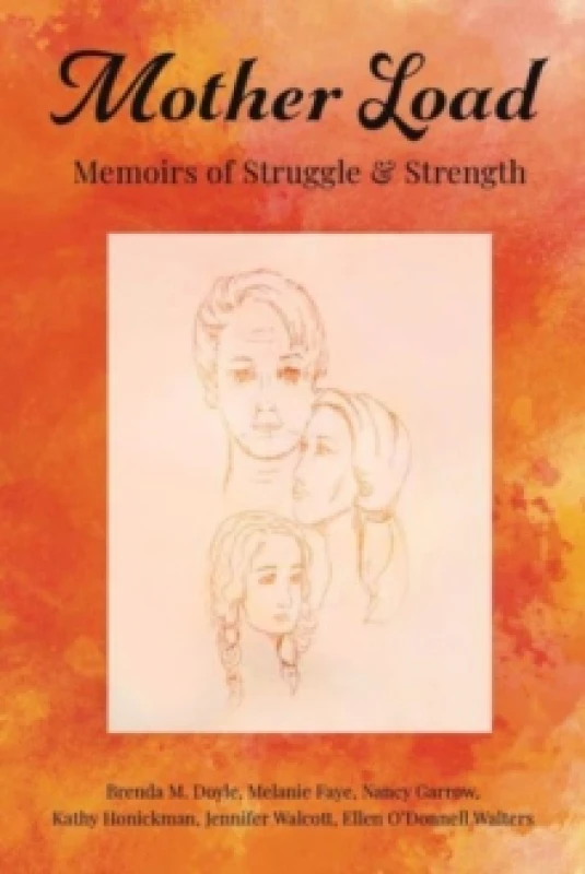 Image of Mother Load: : Memoirs of Struggle and Strength Paperback / softback
