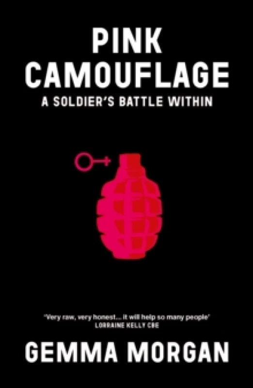 Image of Pink Camouflage : One soldier's story from trauma and abuse to resilience and leadership Paperback / softback