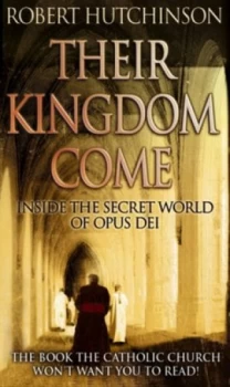 Image of Their Kingdom Come by Robert Hutchison Paperback