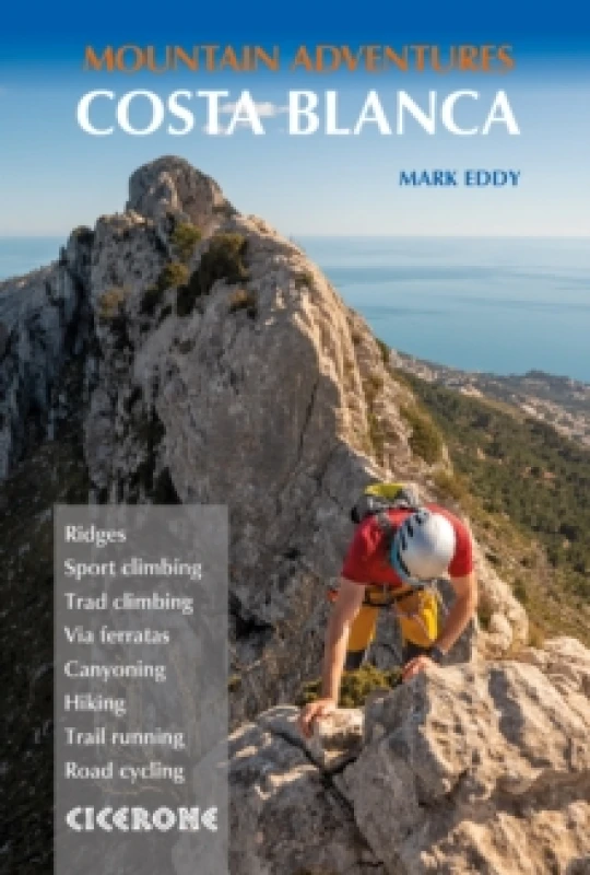 Image of Costa Blanca Mountain Adventures : The Bernia Ridge and other multi-activity adventures Paperback / softback
