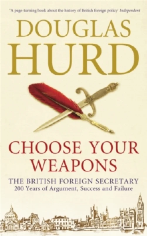 Image of Choose Your Weapons. Paperback. By Douglas Hurd Books