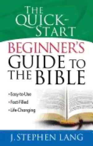 Image of quick start beginners guide to the bible easy to use fact filled life chang