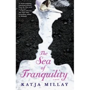 Image of The Sea of Tranquility : A Novel