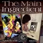 Image of Main Ingredient (The) - Euphrates River / Afrodisiac (Music CD)
