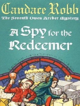 Image of A Spy for the Redeemer by Candace Robb Paperback
