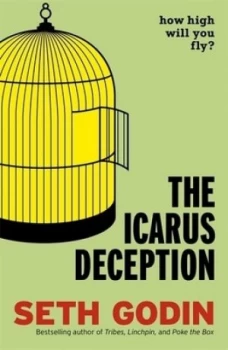 Image of The Icarus Deception by Seth Godin Paperback