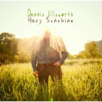 Image of Dennis Ellsworth - Hazy Sunshine CD
