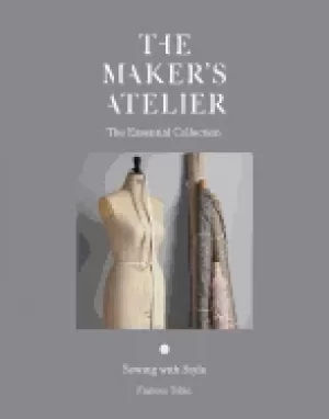 Image of makers atelier the essential collection sewing with style