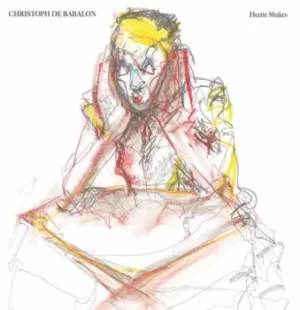 Image of Hectic Shakes by Christoph De Babalon Vinyl Album