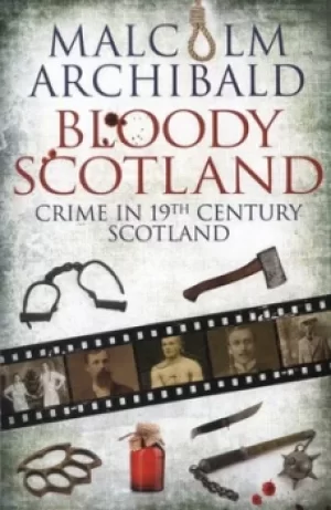 Image of Bloody Scotland by Malcolm Archibald