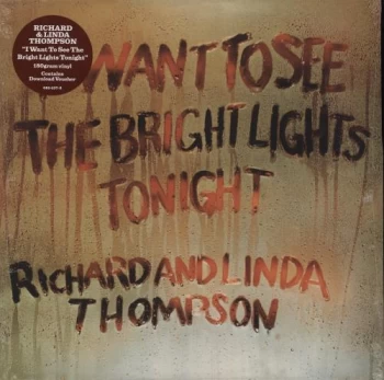 Image of Richard & Linda Thompson I Want To See - 180 Gram - Sealed 2020 UK vinyl LP 00602508543791